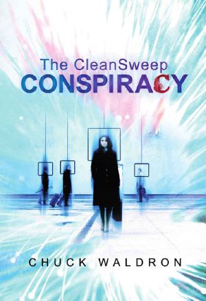 [Dystopian World Chronicles 02] • The CleanSweep Conspiracy